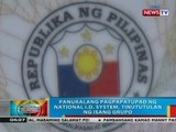 BP: Panukalang pagpapatupad ng nat'l ID system, tinututulan ng isang grupo