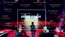 Best of Arijit Singh (Unplugged) - Arijit Singh Songs - Unplugged Jukebox - 2017