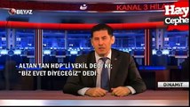 Sinan Oğan: HDP'liler Evet diyecek (vtr)