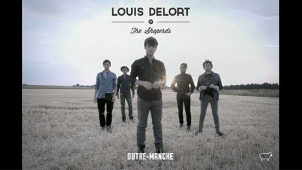 Louis Delort & The Sheperds - Outre-Manche