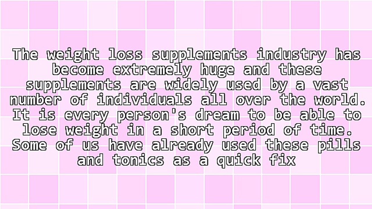 Weight Loss Supplements - Some Basic Facts