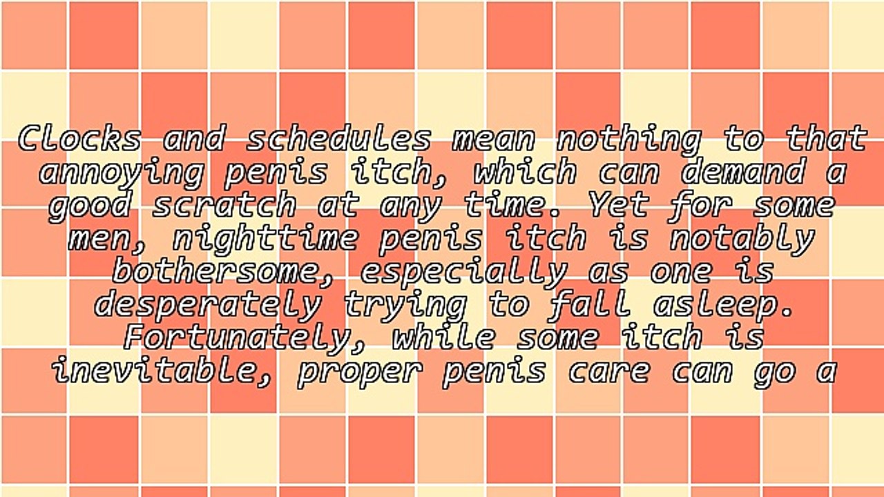 Penis Itch at Night: Tips for Easing the Urge to Scratch