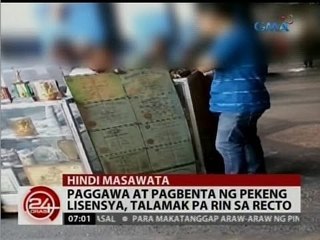 24Oras: Paggawa at pagbenta ng pekeng lisensya, talamak pa rin sa Recto