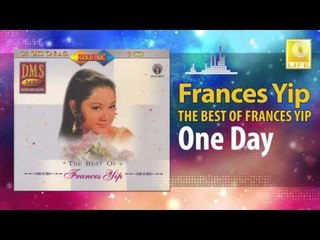 Frances Yip - One Day (Original Music Audio)