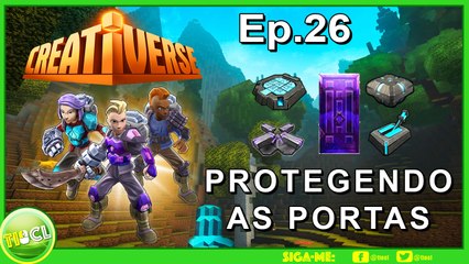 Creativerse - Ep26 - Protegendo Portas