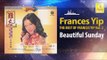 Frances Yip - Beautiful Sunday (Original Music Audio)