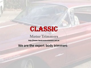 Classic Motor Trimmers