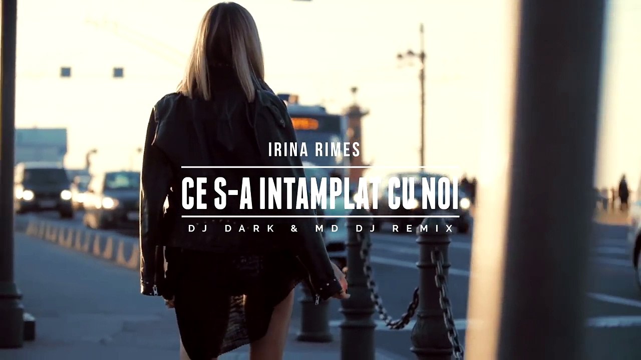 Irina Rimes - Ce s-a intamplat cu noi (Dj Dark  MD Dj Remix)