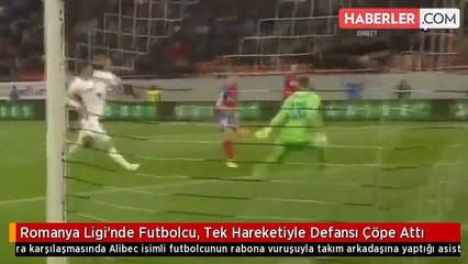 Romanya Ligi'nde Futbolcu, Tek Hareketiyle Defansı Çöpe Attı