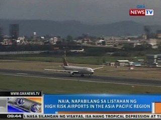 NTG: NAIA, napabilang sa listahan ng high risk airports in the Asia Pacific