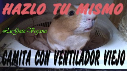 CREA UNA CAMITA CON UN VENTILADOR VIEJO / HAZLO TU MISMO / CASERA,BARATA Y FÁCIL