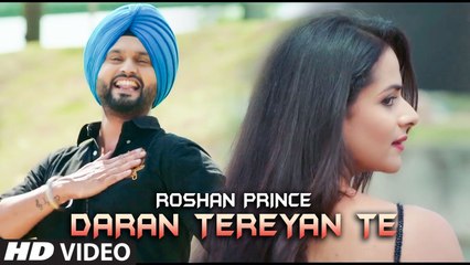 Daran Tereyan Te Song HD Video Arjan 2017 Roshan Prince Prachi Tehlan Latest Punjabi Songs
