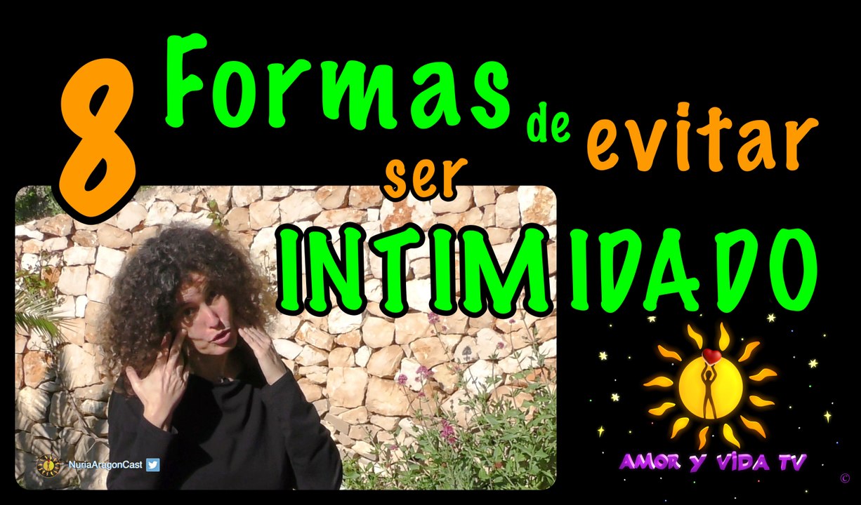 AyV TV: 8 Formas de evitar sentirnos intimidados