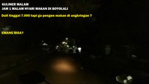 Kuliner Malam,Jam 1 Malam Nyari Makan Di Boyolali