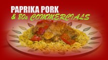 Al's Kitchen Show: Paprika Pork and 80s Commercials