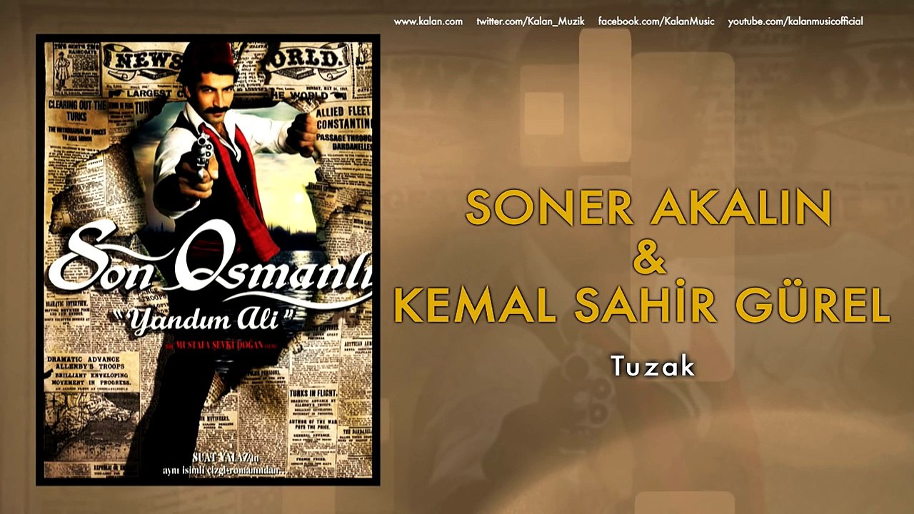 Soner Akalın & Kemal Sahir Gürel [ Son Osmanlı "Yandım Ali" © 2007 Kalan Müzik ]