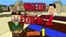 Parodia Wigetta Extremo 2 PARTE1 vegetta777 y willyrex (Animacion Minecraft)
