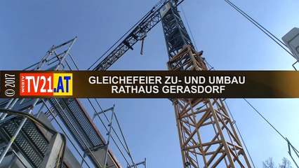 GLEICHEFEIER ZU UND UMBAU RATHAUS GERASDORF