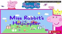Peppa Pig en Español - El helicóptero de la señora rabbot