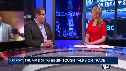 CLEARCUT | Trump and Xi to begin touch talks on trade | Thursday, April 6th 2017