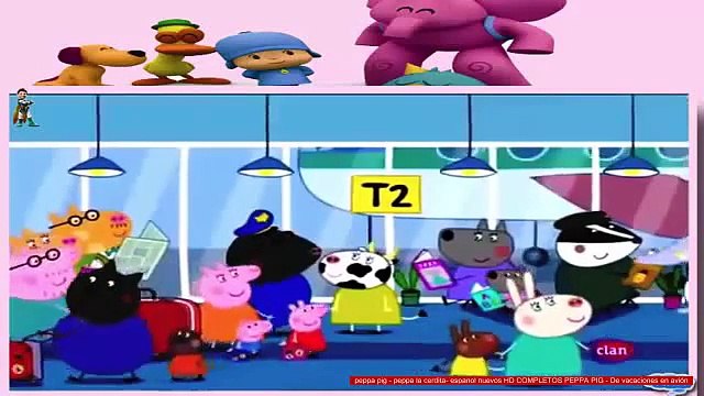 peppa pig - peppa la cerdita- espanol nuevos HD COMPLETOS PEPPA PIG - De vacaciones en avión