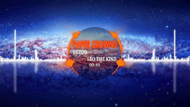 Egzod - Paper Crowns (feat. Leo The Kind) [GCS Release]