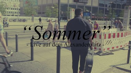 Georg auf Lieder - Sommer (Alexanderplatz-Session / Live)