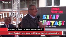 Deniz Baykal: ‘Hayır’ çıkarsa 23 Nisan öyle bir kutlanacak ki