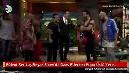 Bülent Serttaş Beyaz Show'da Dans Ederken Popo Üstü Yere Çakıldı