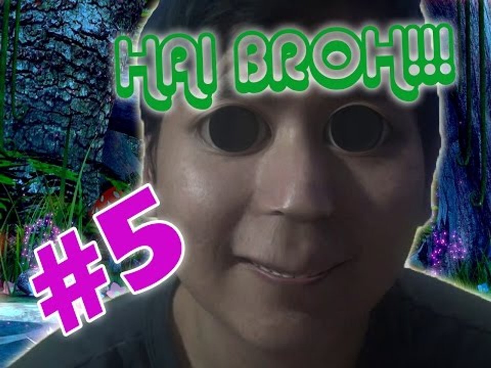 HAI BROH! | #5