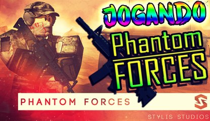 Jogando Phantom Forces ! - Roblox