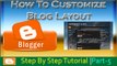 How to Customize Blogger Blog Layout And Template | Part-5