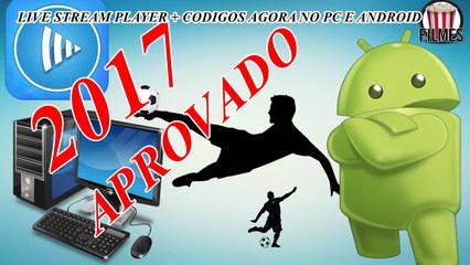 LIVE STREAM PLAYER + CÓDIGOS AGORA NO PC E ANDROID