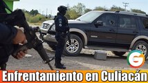Federales se enfrentan con sicarios en Culiacán