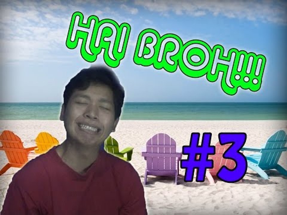 HAI BROH! | #3