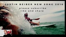 Latest Justin Bieber Song 2017