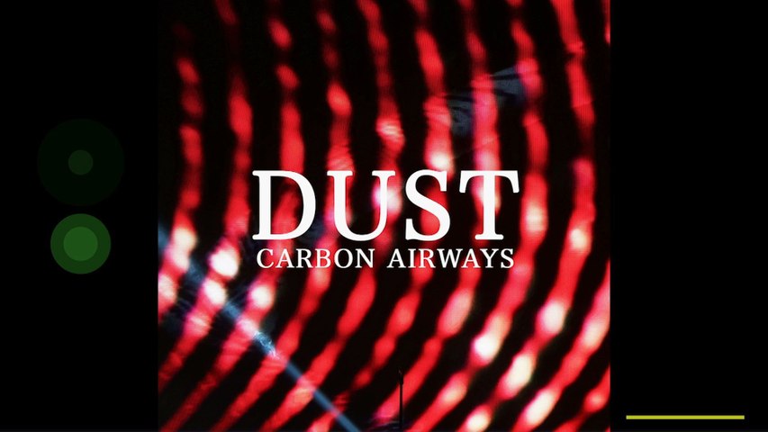 Carbon Airways - Dust