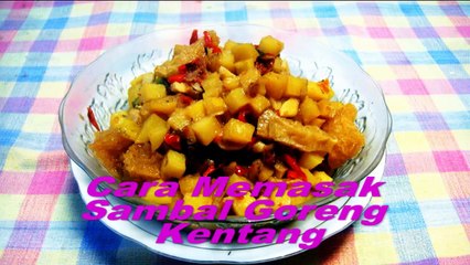 Cara Memasak  Sambal Goreng Kentang
