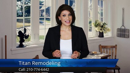 Titan Remodeling San Antonio Great Five Star Review by Pamela B.