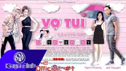 Vợ Tui Là Con Nít – Tập 3 - Love Story (Season 2) - Kaya Club - Sitcom Tình Cảm Học Đường 2017