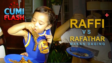 Raffi vs Rafathar Makan Daging - CumiFlash 10 April 2017