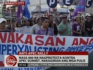 24Oras: Nasa 400 na nagprotesta kontra APEC Summit, nakagirian ang mga pulis