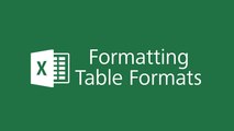 Microsoft Excel 2016 Tutorial - Formatting Table Formats  in Excel