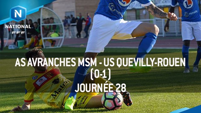 J28 : US Avranches MSM - US Quevilly-Rouen (0-1), le résumé