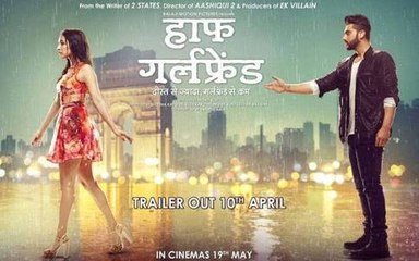Half Girlfriend Official Trailer _ Arjun Kapoor _ Shraddha Kapoor _ 19th May 2017