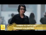 Tongam Valentino - Karena Ku Cinta Kau (Official MV)