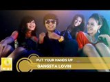Gangsta Lovin - Put Your Hands Up (Official MV)