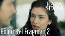 Kara Sevda 64. Bölüm 2. Fragman