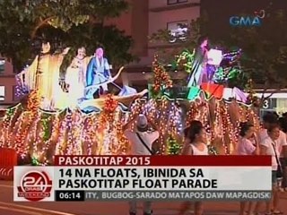 Download Video: 24 Oras: 14 na floats, ibinida sa Paskotitap float parade