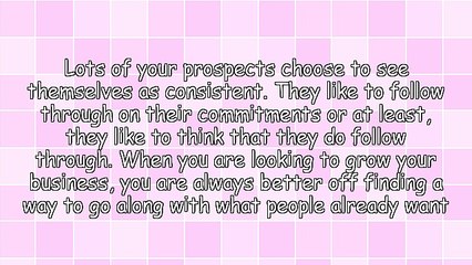 Use Consistency To Influence People and Grow Your Business